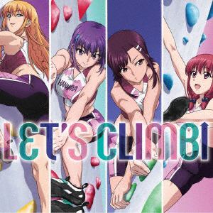 【CD】TVアニメ『いわかける! - Sport Climbing Girls -』ED主題歌「LET'S CLIMB↑」