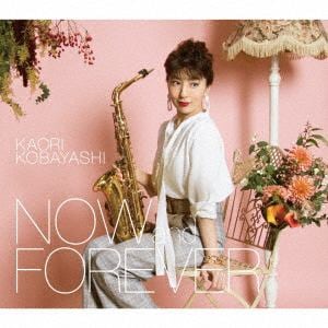 【CD】小林香織 ／ NOW and FOREVER(初回限定盤)(Blu-ray Disc付)