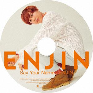 【CD】円神　／　Say　Your　Name／ENJIN(初回限定　熊澤歩哉(くまざわふみや)盤)