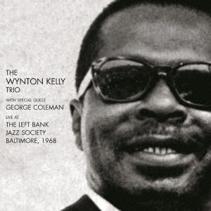 【CD】Wynton Kelly ／ Live at the Left Bank Jazz Society, Baltimore 1968