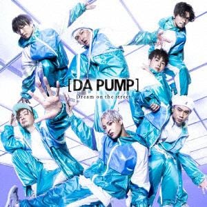 【CD】DA PUMP ／ Dream on the street