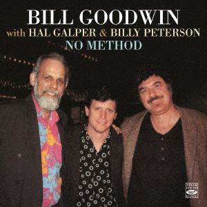 【CD】Bill Goodwin ／ No Method