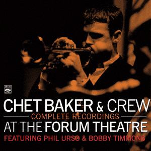 【CD】Chet Baker & Crew ／ Complete Recordings-At The Forum Theatre(+Booklet)