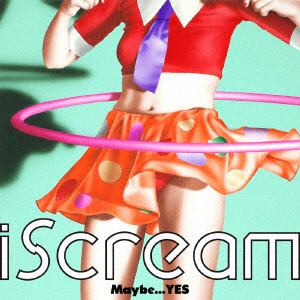 【CD】iScream ／ Maybe...YES EP