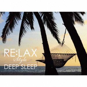 【CD】Andrey　Cechelero　／　RE：LAX　style　DEEP　SLEEP