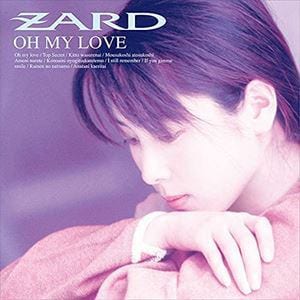 【CD】ZARD ／ OH MY LOVE [30th Anniversary Remasterd]