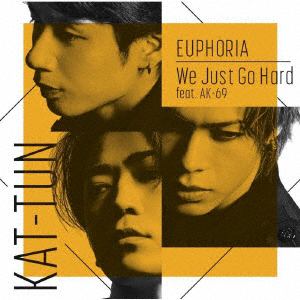 【CD】KAT-TUN ／ EUPHORIA ／ We Just Go Hard feat. AK-69(初回限定盤2)(DVD付)