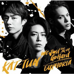 【CD】KAT-TUN ／ We Just Go Hard feat. AK-69 ／ EUPHORIA(初回限定盤3)(DVD付)