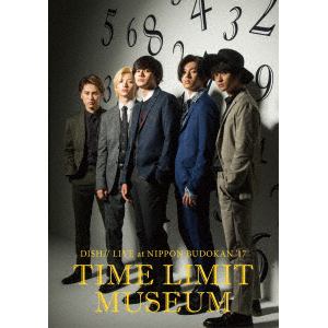 【BLU-R】DISH／／ 日本武道館単独公演'17 TIME LIMIT MUSEUM(通常盤)