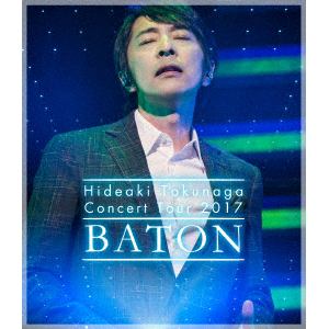 【BLU-R】 徳永英明 ／ Hideaki Tokunaga Concert Tour 2017 BATON