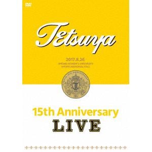 【DVD】 TETSUYA ／ 15th ANNIVERSARY LIVE