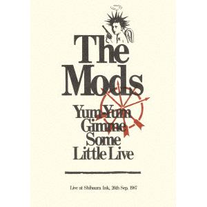 【DVD】 MODS ／ Yum-Yum Gimme Some Little Live