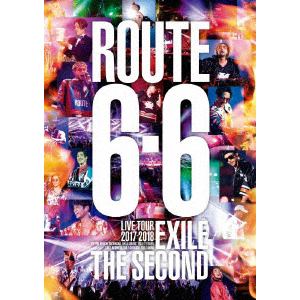 【BLU-R】EXILE THE SECOND LIVE TOUR 2017-2018 "ROUTE 6・6"(通常盤)