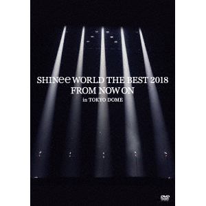 【DVD】SHINee WORLD THE BEST 2018～FROM NOW ON～ in TOKYO DOME