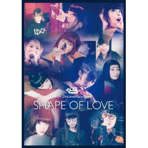 【DVD】BiSH ／ BiSH Documentary Movie "SHAPE OF LOVE"