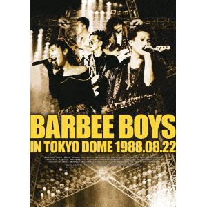【DVD】バービーボーイズ ／ BARBEE BOYS IN TOKYO DOME 1988.08.22