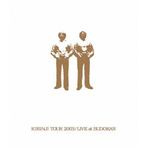 【BLU-R】KIRINJI ／ KIRINJI TOUR 2003／LIVE at BUDOKAN