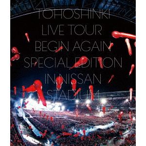 【BLU-R】東方神起 LIVE TOUR ～Begin Again～ Special Edition in NISSAN STADIUM