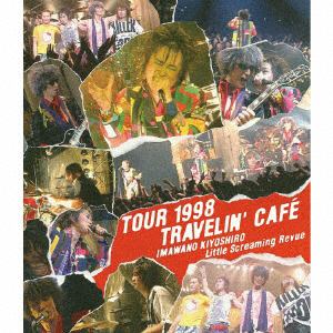 【BLU-R】忌野清志郎 Little Screaming Revue ／ TOUR 1998 TRAVELIN' CAFE