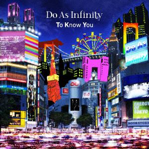 ＜CD＞ Do As Infinity ／ To Know You(DVD付)