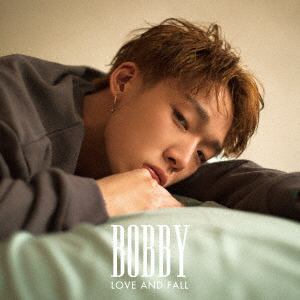 ＜CD＞ BOBBY from iKON ／ LOVE AND FALL(DVD付)