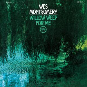 【CD】ウェス・モンゴメリー ／ ウィロー・ウィープ・フォー・ミー