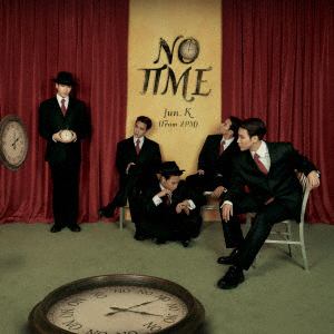 【CD】Jun.K(From 2PM) ／ NO TIME