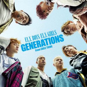 【CD】GENERATIONS from EXILE TRIBE ／ F.L.Y. BOYS F.L.Y. GIRLS(DVD付)