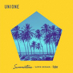 【CD】UNIONE ／ Summertime／LOVE OCEAN／Higher(A)