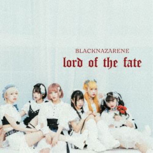 【CD】BLACKNAZARENE ／ lord of the fate(TYPE-B)(BLACK盤)