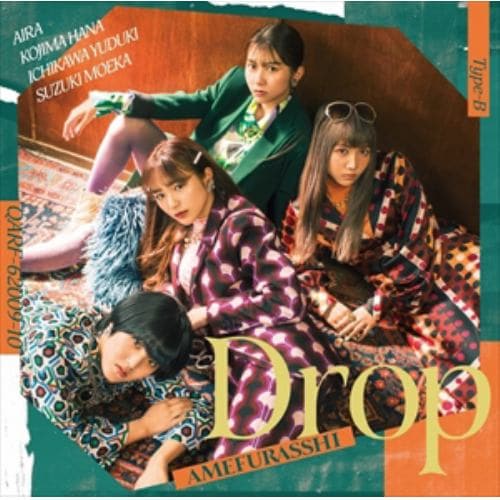 【CD】AMEFURASSHI ／ Drop[Type-B](Blu-ray Disc付)