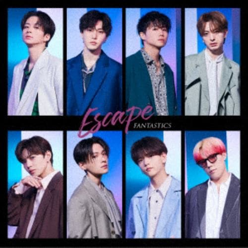 【CD】FANTASTICS from EXILE TRIBE ／ Escape