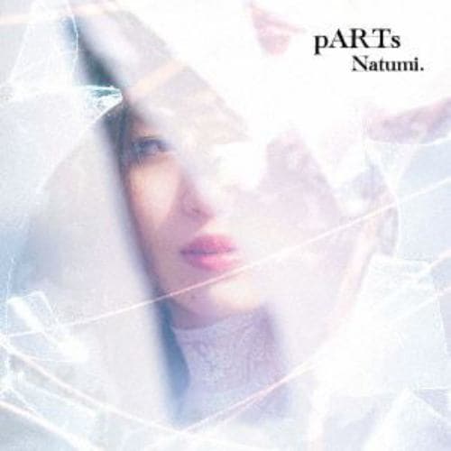 【CD】Natumi. ／ pARTs(DVD付)
