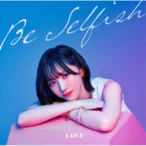 【CD】=LOVE ／ Be Selfish(Type-A)(DVD付)