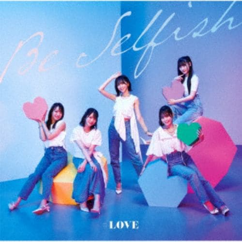 【CD】=LOVE ／ Be Selfish(Type-C)(DVD付)