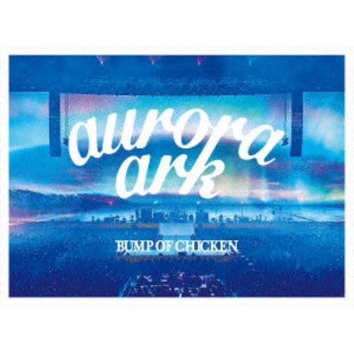 【DVD】BUMP OF CHICKEN TOUR 2019 aurora ark TOKYO DOME(通常盤)(2DVD+LIVE CD+ブックレット)