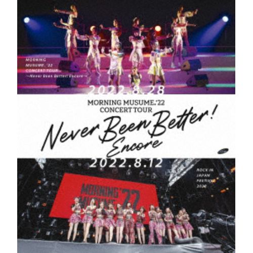 【BLU-R】モーニング娘。'22 CONCERT TOUR ～Never Been Better! Encore～