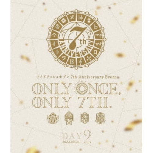 【BLU-R】アイドリッシュセブン 7th Anniversary Event "ONLY ONCE, ONLY 7TH." Blu-ray DAY 2