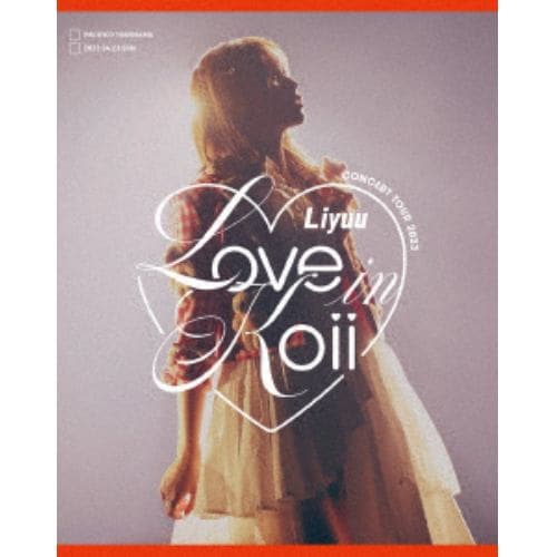 【BLU-R】Liyuu Concert TOUR2023「LOVE in koii」(初回限定版)