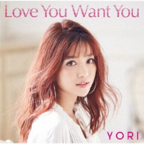 【CD】 YORI ／ Love You Want You