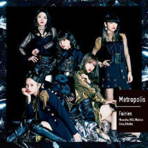【CD】 フェアリーズ ／ Metropolis～メトロポリス～(Blu-ray Disc付)
