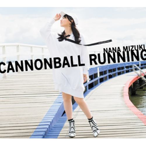 【CD】水樹奈々 ／ CANNONBALL RUNNING(初回限定盤)(Blu-ray Disc付)