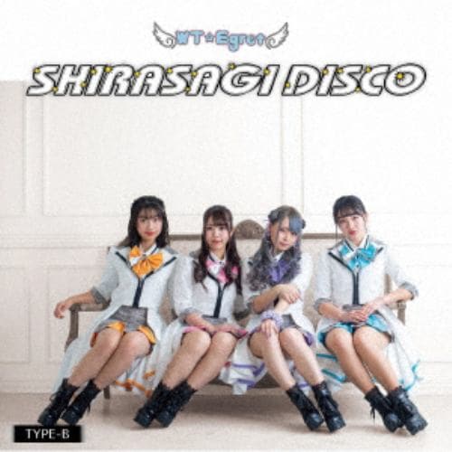 【CD】WT☆Egret ／ SHIRASAGI DISCO(TYPE-B)