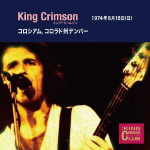 【CD】キング・クリムゾン ／ コレクターズ・クラブ 1974-06-16 Coliseum