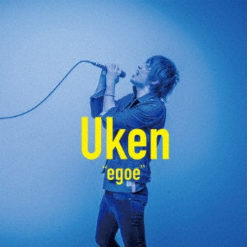 【CD】 Uken ／ egoe