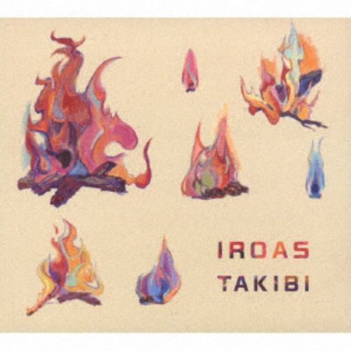 【CD】IROAS ／ TAKIBI