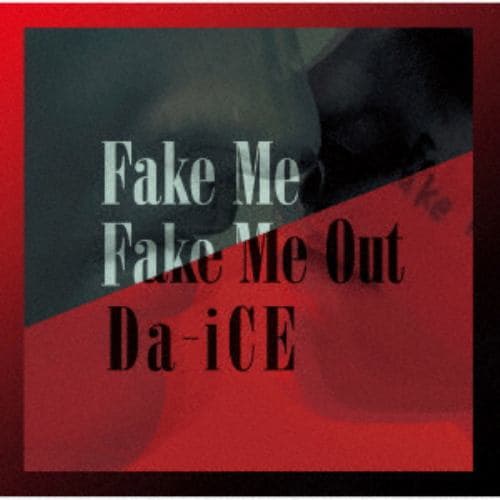 【CD】Da-iCE ／ Fake Me Fake Me Out(通常盤)
