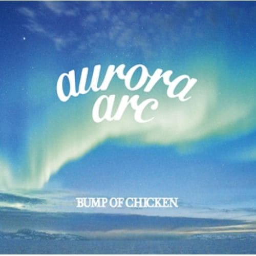ミュージックBUMP OF CHICKEN aurora arc ブルーレイ