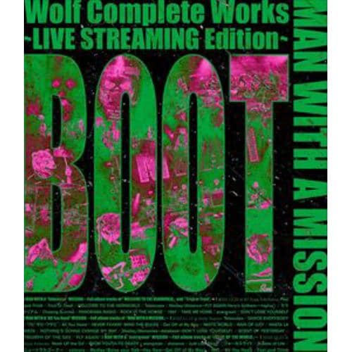 【BLU-R】MAN WITH A MISSION ／ Wolf Complete Works ～LIVE STREAMING Edition BOOT～