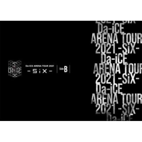 【DVD】Da-iCE ARENA TOUR 2021 -SiX- Side B